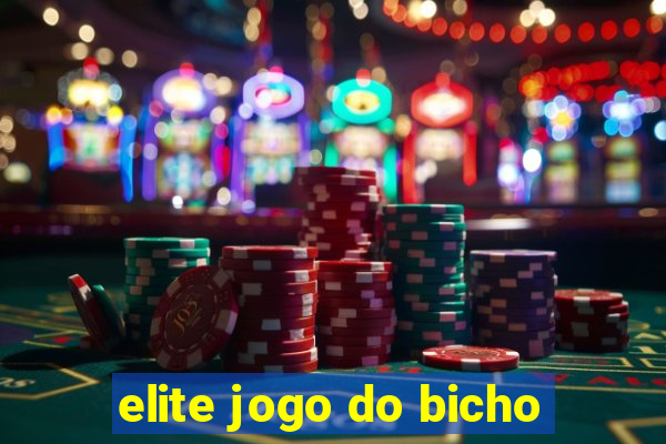 elite jogo do bicho